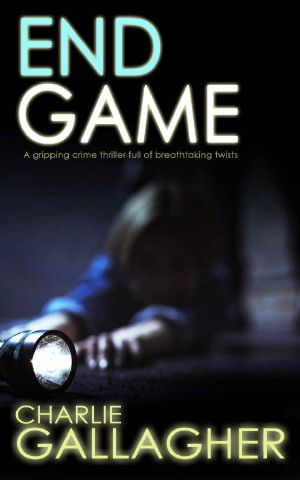 [Langthorne 04] • END GAME a Gripping Crime Thriller Full of Breathtaking Twists